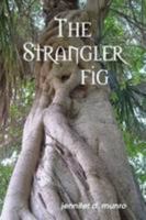 The Strangler Fig 1105704106 Book Cover