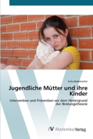 Jugendliche M�tter und ihre Kinder 3639415213 Book Cover