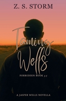 Taming Wells B0CZGV15WW Book Cover