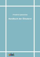 Handbuch Der �lmalerei Nach Dem Heutigen Standpunkte Und in Vorzugsweiser Anwendung Auf Landschaft, Marine Und Architektur 0274903350 Book Cover