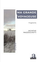 Ma grande voyageuse: Fragments (Echo) (French Edition) 2806105889 Book Cover
