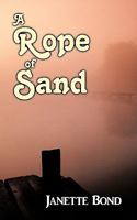 A Rope of Sand 1456776533 Book Cover