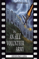 Hollywood is an All-Volunteer Army: The Second Fixxer Adventure 1735298581 Book Cover