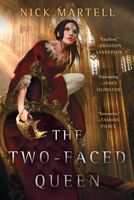 The Two-Faced Queen 1534437819 Book Cover