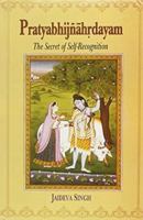 Pratyabhijñāhṛdayam: The Secret of Self-recognition 812080323X Book Cover