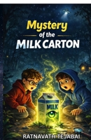 Mystery of the Milk Carton B0G4S8YVNC Book Cover