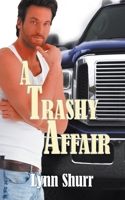 A Trashy Affair 1628300507 Book Cover