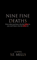 Nine Fine Deaths : A Novel 1966155042 Book Cover