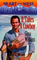 It Takes A Cowboy (Heart of the West, 5) 0373825897 Book Cover