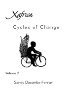 XAfrica Volume 3: Cycles of Change 1694212718 Book Cover