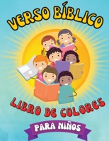 Verso B�blico Libro De Colores: Libro Cristiano Para Colorear, F�cil Y Sencillo, Para Ni�os De Todas Las Edades, Con 40 Vers�culos B�blicos Inspiradores Que Todo Ni�o Deber�a Conocer. 3755102293 Book Cover