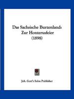 Das Sachsische Burzenland: Zur Honterusfeier (1898) 1167728440 Book Cover