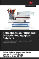 Reflections on PIBID and Didactic-Pedagogical Subjects 6206848396 Book Cover