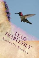Lead Fearlessly: An Educator's Guide to Instinctual Leadership 1545115478 Book Cover