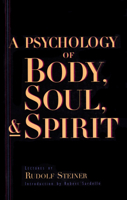 A Psychology of Body, Soul, & Spirit