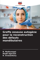 Greffe osseuse autogène pour la reconstruction des défauts mandibulaires (French Edition) 6207516036 Book Cover