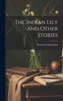 Indian Lily, The 1537750844 Book Cover