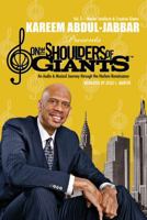 On The Shoulders Of Giants An Audio & Musical Journey Through The Harlem Renaissance Vol 2 : Master Intellects & Creative Giants 1436189934 Book Cover