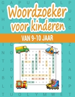 Woordzoeker voor kinderen: Woordzoekers die tegelijkertijd leuk en leerzaam zijn. (Dutch Edition) B0CQW1WM82 Book Cover