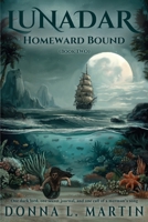 Lunadar: Homeward Bound 1732327815 Book Cover