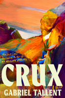 Crux: A Novel 0593714180 Book Cover