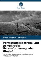 Verfassungskontrolle und Demokratie: Herausforderung oder Utopie? 6206621707 Book Cover