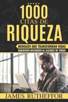 1000 Citas de Riqueza: Mensajes Que Transforman Vidas B0BXN447B3 Book Cover