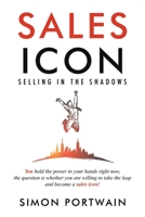 Sales Icon – Selling in the Shadows 1528918924 Book Cover