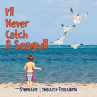 I'll Never Catch A Seagull 1787103021 Book Cover