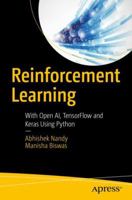 Reinforcement Learning: With Open Ai, Tensorflow and Keras Using Python 1484232844 Book Cover