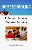 Homeschooling: A Parents Guide to Teaching Children 0806519118 Book Cover