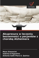 Akupresura w leczeniu bezsennosci u pacjentów z choroba Alzheimera (Polish Edition) 6209932193 Book Cover