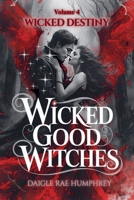 Wicked Good Witches Books 11-14 (Supernatural Protectors: a Legacy of Magic) B09TMVG7M3 Book Cover