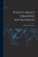 Points about Drawing Instruments 101786585X Book Cover