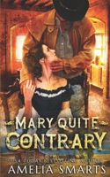 Mary Quite Contrary B099TLQT6X Book Cover