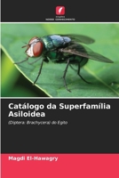 Catálogo da Superfamília Asiloidea 6202453699 Book Cover