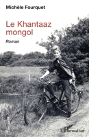 Le khantaaz mongol: Roman (Écritures) (French Edition) 2343162174 Book Cover