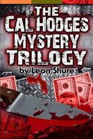 The Cal Hodges Mystery Trilogy 1521445931 Book Cover