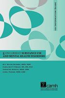 Concurrent Substance Use and Mental Health Disorders: An Information Guide 0888684746 Book Cover