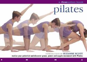 Flo Motion: Pilates: Realize Your Potential and Discover Grace, Power and Supple Movement with Pilates 0760756678 Book Cover