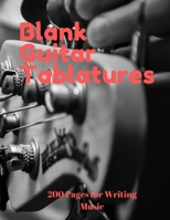 Blank Guitar Tablatures: 200 Pages of Guitar Tabs with Six 6-line Staves and 7 blank Chord diagrams per page. Write Your Own Music. Music Composition, ... Music Journal, Blank Music Sheets) 1672513952 Book Cover