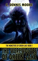 The Werewolves of Green Lake (The Monsters of Green Lake) B0F9RX49NG Book Cover