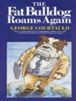 The Fat Bulldog Roams Again 0094789908 Book Cover
