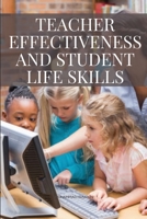 Teacher Effectiveness and Student Life Skills 8698151965 Book Cover