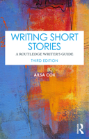 Writing Short Stories: A Routledge Writer's Guide 1032582480 Book Cover