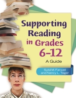 Supporting Reading in Grades 6-12: A Guide 1598848038 Book Cover