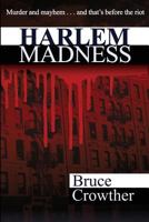Harlem Madness 1511490063 Book Cover