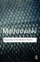 Argonauts of the Western Pacific: An Account of Native Enterprise and Adventure in the Archipelagoes of Melanesian New Guinea 1849026440 Book Cover