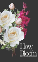How to Bloom 1777182727 Book Cover