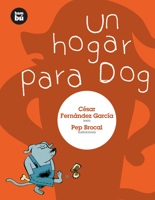 Un hogar para Dog (Primeros lectores) (Spanish Edition) 8483430266 Book Cover